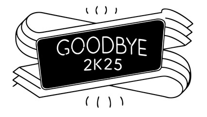 "Elegant 'Goodbye 2K25' typography design, minimal clean vector, gold and white color palette, smooth gradient, modern serif font with soft shadows, transparent background, luxury aesthetic."