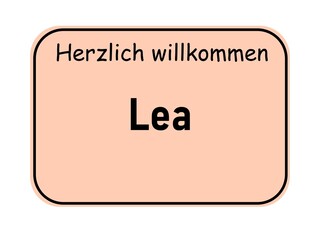German city welcome sign with text "Herzlich willkommen Lea"