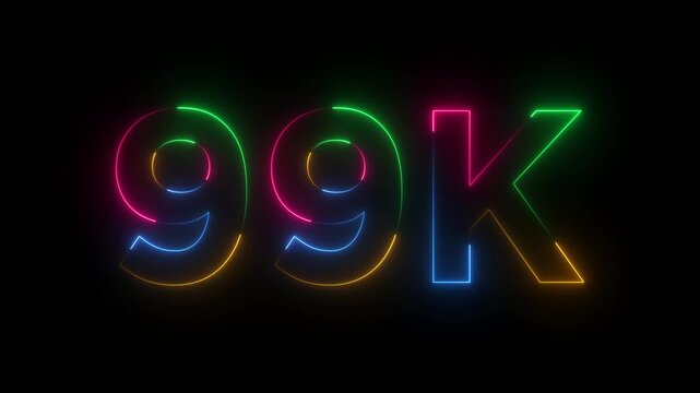 Abstract glowing neon light 99K letter animation.99K followers or subscribers.Thank you followers congratulation.99K subscribers modern animation banner design.