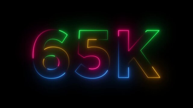 Abstract glowing neon light 65K letter animation.65K followers or subscribers.Thank you followers congratulation.65K subscribers modern animation banner design.