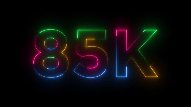 Abstract glowing neon light 85K letter animation.85K followers or subscribers.Thank you followers congratulation.85K subscribers modern animation banner design.