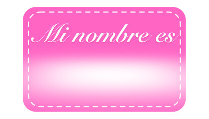 mi nombre es etiqueta espa&ntilde;ola rosa