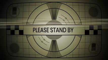 Please Stand By text on the retro TV screen, no signal, silence, The classic TV static pattern. used when the network is experiencing technical difficulties in the middle of a broadcast.