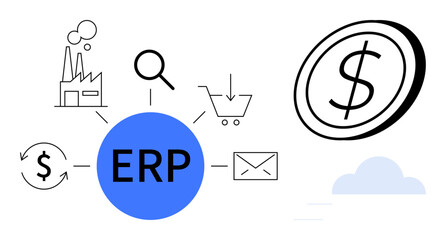 ERP hub linked to factory, search, cart, mail, dollar, and circular arrow icons, alongside a dollar coin and cloud. Ideal for business, automation finance strategy supply chain software simple