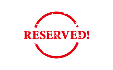 RESERVED! - Red Rubber Stamp With text message RESERVED!
