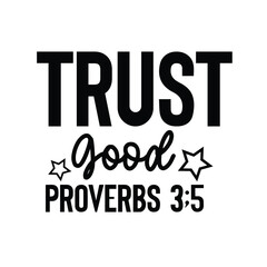 trust god proverbs 3;5