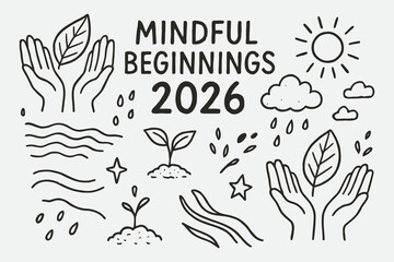 Mindful 2026 Hands — Nature and Calm Elements Hand Drawn Vector