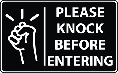 Please knock before entering. Please knock loudly door sign. Please knock symbol.  Please knock sign used in homes, offices, and industrial companies. flat style.