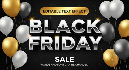 black friday silver gold glossy 3d editable text effect with balloon
