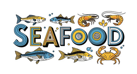 Stylized "SEAFOOD" text surrounded by illustrations of various marine animals like fish, shrimp, and a crab on a white background.