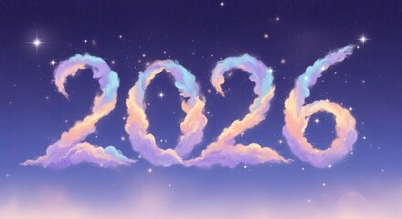 Dreamy clouds form the year twenty twenty six in a starlit sky