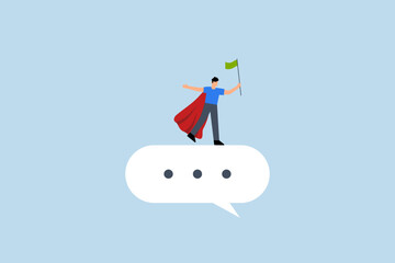 Communicate for success, successful entrepreneur superhero grasping victory flag within speech bubble.