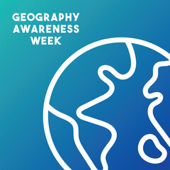 Geography Awareness Week. Gradient background. November.