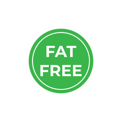 Green circular “FAT FREE” label on a white background, representing healthy food, diet, and nutrition concept. Ideal for product packaging, organic branding, and wellness marketing materials.