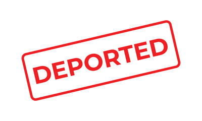 Red “DEPORTED” stamp on a white background, representing immigration control, border enforcement, visa rejection, and legal documentation concept. Ideal for editorial, legal, or travel topics.