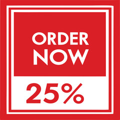 Order now 25 percent off sale promotion banner