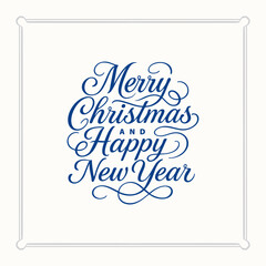Elegant “Merry Christmas and Happy New Year” hand-lettered composition in blue ink with fine frame corners. Classic festive typography design for greeting cards, posters, and packaging.