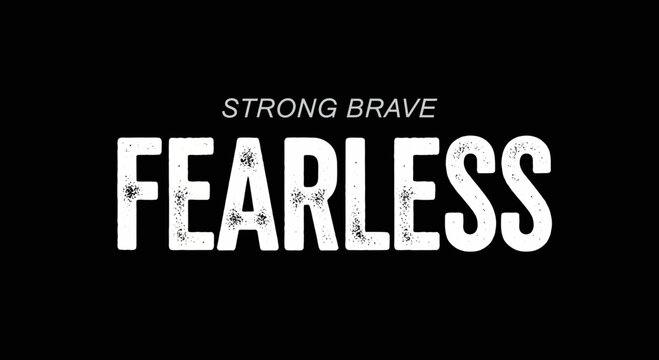 Strong Brave Fearless Typography Design | Bold Motivational Text Graphi