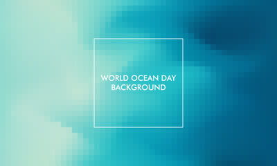 World Ocean Day gradient pixel background good for poster, social media, background, wallpaper