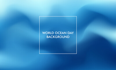 World Ocean Day gradient background good for poster, social media, background, wallpaper