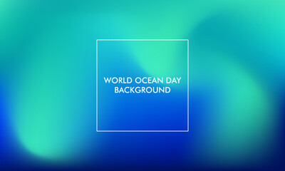 World Ocean Day gradient background good for poster, social media, background, wallpaper