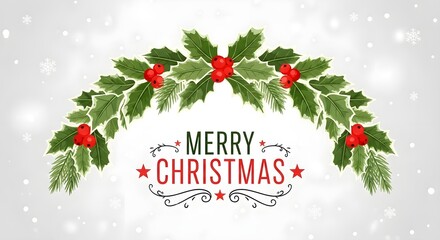 A festive arch of green holly leaves and red berries frames "Merry Christmas" text on a snowy background.