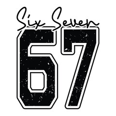 Six Seven  67 Six Seven SVG Funny Meme Varsity T-Shirt Design
