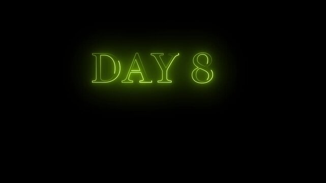 Neon green DAY8 text glowing on a black background day 8