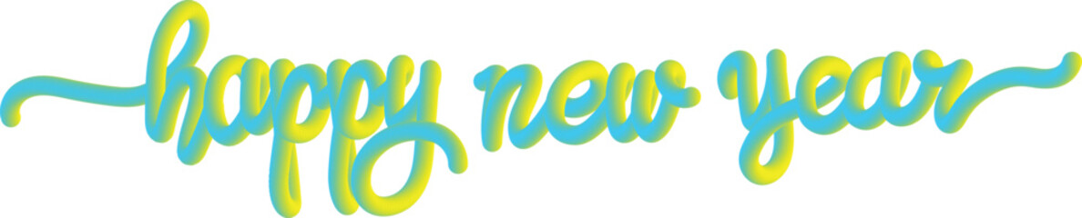 Colorful handwritten happy new year greeting, 3D happy new year