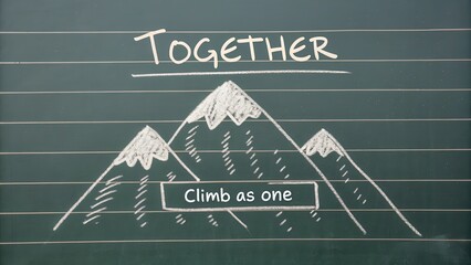 Together We Climb as One - Inspirational Chalkboard Message