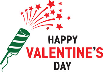 Happy valentines day greeting with a firecracker exploding with red stars