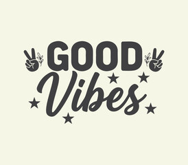 Good Vibes hand drawn typography lettering design