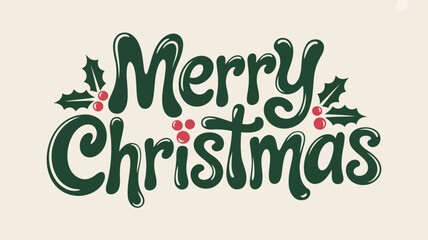 Fototapeta premium Merry christmas festive text with holly berries and leaves on a light background