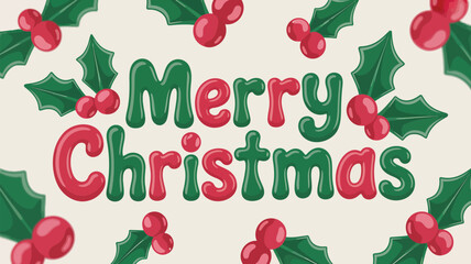 Festive merry christmas greeting with holly berries and leaves on a light background