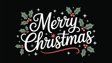 Elegant merry christmas text with holly berries and stars on a black background