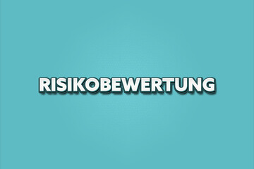 Risikobewertung (Risk assessment) - A turquoise banner illustration with white text.