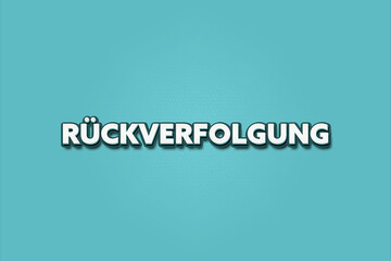 Rueckverfolgung (Traceability) - A turquoise banner illustration with white text.