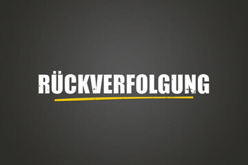 Rueckverfolgung (Traceability) - A blackboard with white text.