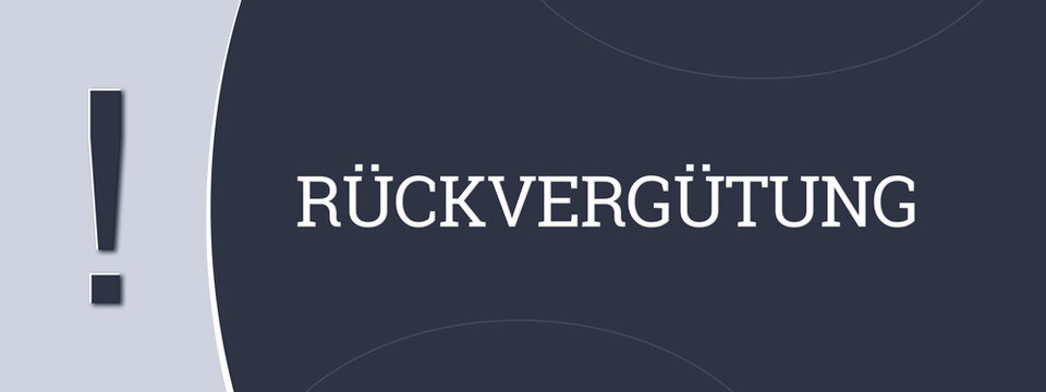 Rueckverguetung (Reimbursement) - A blue banner illustration with white text.