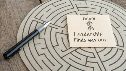 Circular maze with pen and a note on future leadership