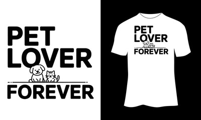 Pet Lover Forever Typography with Cat and Dog Line Art