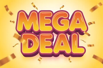 Mega deal text with confetti, yellow and orange gradient letters on a yellow background, concept for advertising and promotion