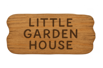 Wooden sign displaying little garden house text