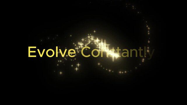 Golden text saying evolve constantly with sparkling effect on a black background