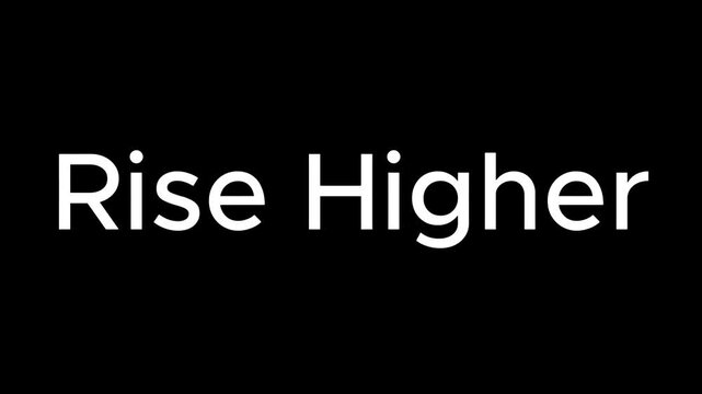 Rise higher text in white color on a black background in a simple and modern style image design
