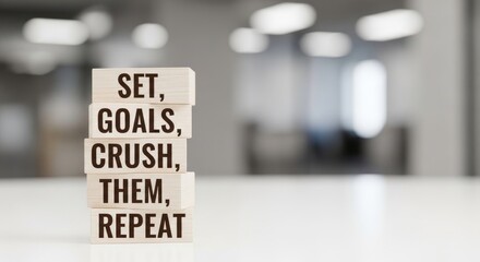 Set Goals, Crush Them, Repeat: Motivational Wood Blocks