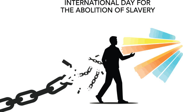 International day for the abolition of slavery with man breaking chains