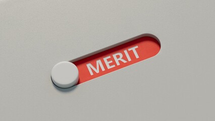 Merit symbol. Concept word Merit on slide switch spelling.Business and Merit concept. Copy space.close up of slide switch spelling,Business Concept.3D rendering. © bo