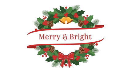 Festive Holiday Wreath Design: A vibrant holiday wreath design features a welcoming Merry & Bright banner, adorned with lush green foliage, cheerful red berries, pine cones, and a classic red bow.