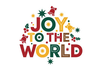 Joy to the World Christmas Holiday Festive Illustration.
